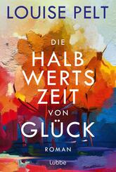 Die Halbwertszeit von Gl&uuml;ck