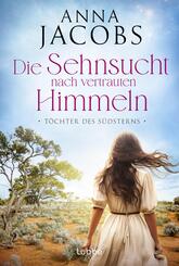 T&ouml;chter des S&uuml;dsterns - Die Sehnsucht nach vertrauten Himmeln