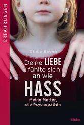 Deine Liebe f&uuml;hlte sich an wie Hass
