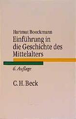 Einf&uuml;hrung in die Geschichte des Mittelalters