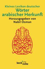 Kleines Lexikon deutscher W&ouml;rter arabischer Herkunft