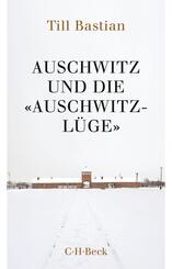 Auschwitz und die 'Auschwitz-L&uuml;ge'