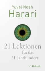 21 Lektionen f&uuml;r das 21. Jahrhundert
