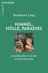 Himmel, H&ouml;lle, Paradies