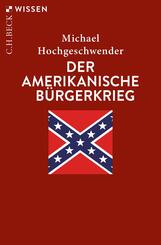 Der amerikanische B&uuml;rgerkrieg