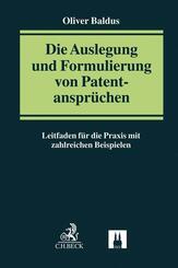Die Auslegung und Formulierung von Patentanspr&uuml;chen