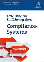 Erste Hilfe zur Einf&uuml;hrung eines Compliance-Systems