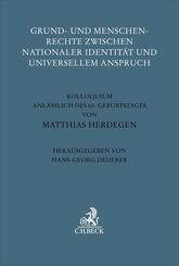 Grund- und Menschenrechte zwischen nationaler Identit&auml;t und universellem Anspruch