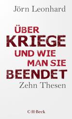 &Uuml;ber Kriege und wie man sie beendet