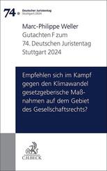 Verhandlungen des 74. Deutschen Juristentages Stuttgart 2024 Bd. I: Gutachten Teil F: Empfehlen sich im Kampf gegen den Klimawandel gesetzgeberische Ma&szlig;nahmen auf dem Gebiet des Gesellschaftsrechts?