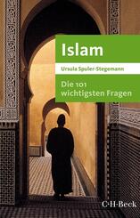 Die 101 wichtigsten Fragen - Islam