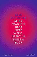 Alles, was ich &uuml;ber Liebe wei&szlig;, steht in diesem Buch