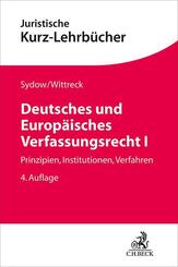 Deutsches und Europ&auml;isches Verfassungsrecht I