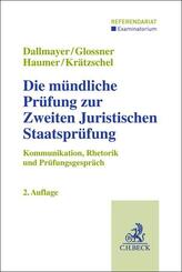 Die m&uuml;ndliche Pr&uuml;fung zur Zweiten Juristischen Staatspr&uuml;fung