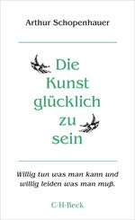 Die Kunst, gl&uuml;cklich zu sein