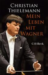 Mein Leben mit Wagner