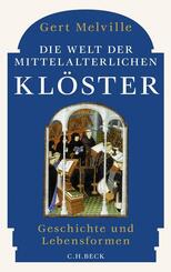 Die Welt der mittelalterlichen Kl&ouml;ster