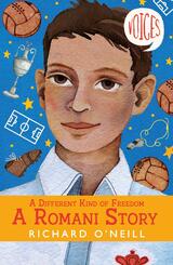 Different Kinds of Freedom: A Romani Story