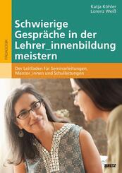 Schwierige Gespr&auml;che in der Lehrer_innenbildung meistern
