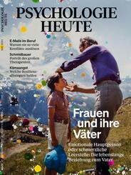 Psychologie Heute 5/2021: Frauen und ihre V&auml;ter