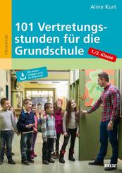 101 Vertretungsstunden f&uuml;r die Grundschule 1./2. Klasse