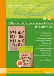 &raquo;Was wir dachten, was wir taten&laquo; im Unterricht PLUS