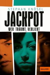 Jackpot - Wer tr&auml;umt, verliert