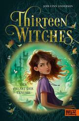 Thirteen Witches - Der Palast der Tr&auml;ume