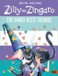 Zilly und Zingaro. F&uuml;r immer beste Freunde