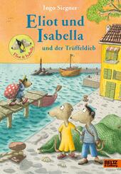 Eliot und Isabella und der Tr&uuml;ffeldieb