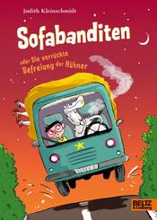 Sofabanditen oder Die verr&uuml;ckte Befreiung der H&uuml;hner