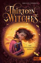 Thirteen Witches - Die Erinnerungsdiebin