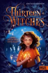 Thirteen Witches - Das Meer der Ewigkeit