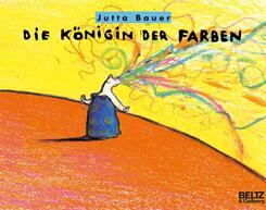 Die K&ouml;nigin der Farben