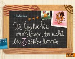 Die Geschichte vom L&ouml;wen, der nicht bis 3 z&auml;hlen konnte