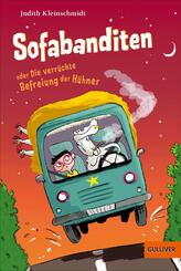 Sofabanditen oder Die verr&uuml;ckte Befreiung der H&uuml;hner