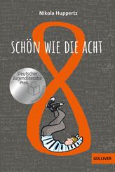 Sch&ouml;n wie die Acht