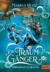 Die Traumg&auml;nger - Verschollen in Hellenia