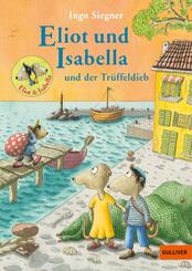 Eliot und Isabella und der Tr&uuml;ffeldieb