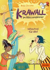Krawall im Klassenzimmer - Hitzefrei f&uuml;r alle!