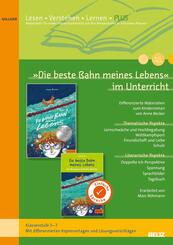 &raquo;Die beste Bahn meines Lebens&laquo; im Unterricht