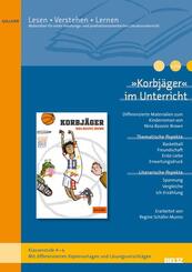 &raquo;Korbj&auml;ger&laquo; im Unterricht