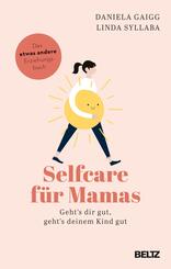 Selfcare f&uuml;r Mamas