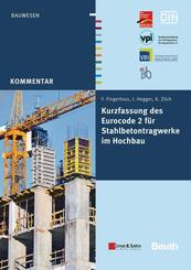 Kurzfassung des Eurocode 2 f&uuml;r Stahlbetontragwerke im Hochbau