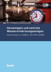 Heizanlagen und zentrale Wassererw&auml;rmungsanlagen