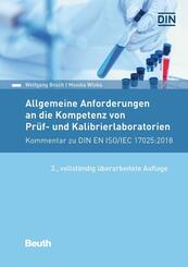 Allgemeine Anforderungen an die Kompetenz von Pr&uuml;f- und Kalibrierlaboratorien