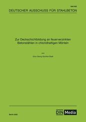 Zur Deckschichtbildung an feuerverzinkten Betonst&auml;hlen in chloridhaltigen M&ouml;rteln