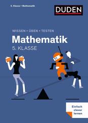 Wissen - &Uuml;ben - Testen: Mathematik 5. Klasse