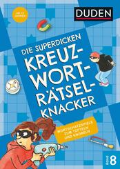 Die superdicken Kreuzwortr&auml;tselknacker - ab 12 Jahren (Band 8)