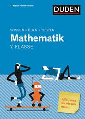 Wissen - &Uuml;ben - Testen: Mathematik 7. Klasse